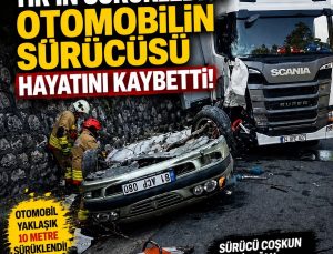 TIR’ın Sürüklediği Otomobilin Sürücüsü Hayatını Kaybetti