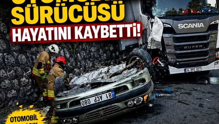 TIR’ın Sürüklediği Otomobilin Sürücüsü Hayatını Kaybetti