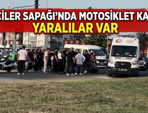 Beyciler Sapağı’nda Motosiklet Kazası: Yaralılar Var