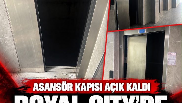 ROYAL CITY’DE ASANSÖR FACİASININ EŞİĞİNDEN DÖNÜLDÜ!